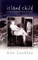 Copilul insulei - Viața mea pe Skokholm cu R. M. Lockley - Island Child - My Life on Skokholm with R. M. Lockley