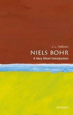 Niels Bohr: O introducere foarte scurtă - Niels Bohr: A Very Short Introduction
