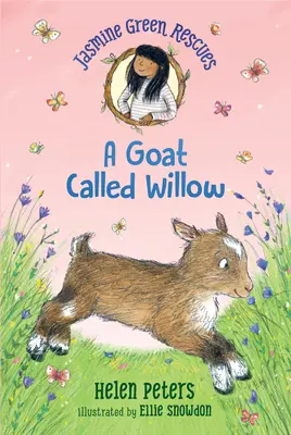 Jasmine Green Rescues: O capră numită Willow - Jasmine Green Rescues: A Goat Called Willow