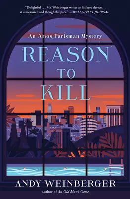Reason to Kill: Un mister Amos Parisman - Reason to Kill: An Amos Parisman Mystery