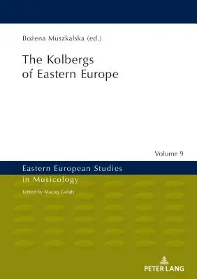 Kolbergs din Europa de Est - The Kolbergs of Eastern Europe