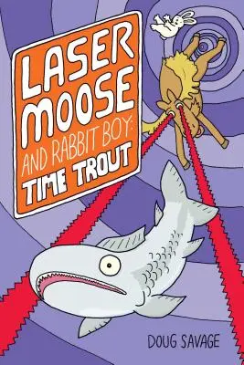 Laser Moose și Rabbit Boy: Time Trout, 3 - Laser Moose and Rabbit Boy: Time Trout, 3