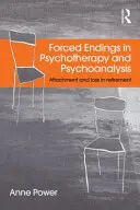 Încheieri forțate în psihoterapie și psihanaliză: Atașament și pierdere în pensionare - Forced Endings in Psychotherapy and Psychoanalysis: Attachment and loss in retirement