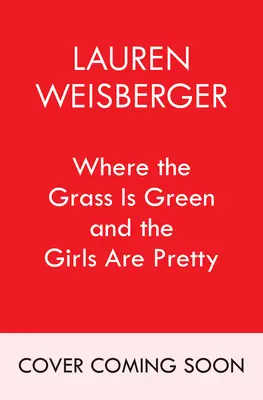 Where the Grass Is Green and the Girls Are Pretty