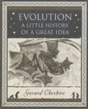Evoluția - O mică istorie a unei idei mărețe - Evolution - A Little History of a Great Idea