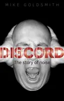 Discordie: The Story of Noise (Povestea zgomotului) - Discord: The Story of Noise