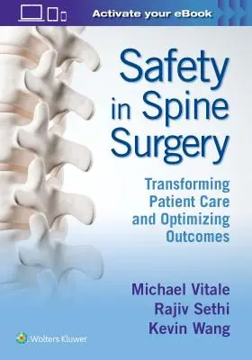 Siguranța în chirurgia coloanei vertebrale: Transformarea îngrijirii pacienților și optimizarea rezultatelor - Safety in Spine Surgery: Transforming Patient Care and Optimizing Outcomes