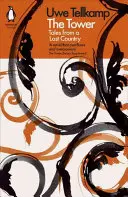 Turnul: Povești dintr-o țară pierdută - The Tower: Tales from a Lost Country
