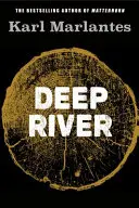 Deep River (Marlantes Karl (Autor)) - Deep River (Marlantes Karl (Author))