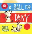 Un bal pentru Daisy: (câștigător al medaliei Caldecott) - A Ball for Daisy: (Caldecott Medal Winner)