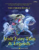 Cartea O'Brien de basme și legende irlandeze - The O'Brien Book of Irish Fairy Tales and Legends