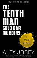 Al zecelea om: Gold Bar Murders - The Tenth Man: Gold Bar Murders