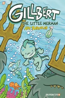Gillbert micul sirenă - Gillbert the Little Merman