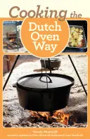 Gătitul în cuptorul olandez (Cooking the Dutch Oven Way) - Cooking the Dutch Oven Way