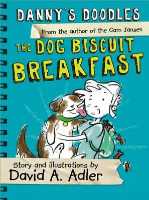 Danny's Doodles: Micul dejun cu biscuiți pentru câini - Danny's Doodles: The Dog Biscuit Breakfast