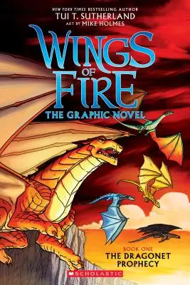 The Dragonet Prophecy (Wings of Fire Graphic Novel #1): A Graphix Book, 1: Romanul grafic - The Dragonet Prophecy (Wings of Fire Graphic Novel #1): A Graphix Book, 1: The Graphic Novel