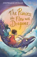 Prințesa care zbura cu dragoni - Princess Who Flew with Dragons