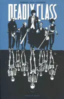 Deadly Class Volumul 1: Reagan Youth - Deadly Class Volume 1: Reagan Youth