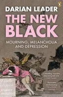 New Black - Doliu, melancolie și depresie - New Black - Mourning, Melancholia and Depression