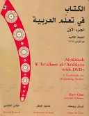 Al-Kitaab Fii Tacallum Al-Carabiyya: Un manual pentru începerea limbii arabe: Partea întâi [Cu DVD] - Al-Kitaab Fii Tacallum Al-Carabiyya: A Textbook for Beginning Arabic: Part One [With DVD]
