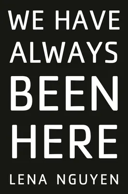 Noi am fost întotdeauna aici - We Have Always Been Here