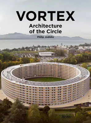 Vortex: Arhitectura cercului - Vortex: Architecture of the Circle