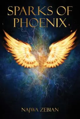 Scântei de Phoenix - Sparks of Phoenix