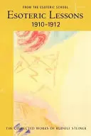 Lecții esoterice 1910-1912 - Esoteric Lessons 1910-1912