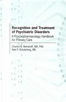 Recunoașterea și tratamentul tulburărilor psihiatrice - Un manual de psihofarmacologie pentru asistența medicală primară - Recognition and Treatment of Psychiatric Disorders - A Psychopharmacology Handbook for Primary Care