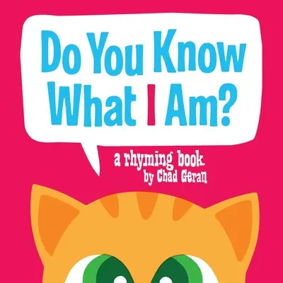 Știi ce sunt eu? A Rhyming Book - Do You Know What I Am?: A Rhyming Book