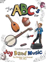 The Abc's of Jug Band Music: Coloring Book Edition