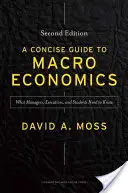 A Concise Guide to Macroeconomics: What Managers, Executives, and Students Need to Know