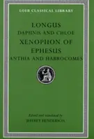 Daphnis and Chloe/Xenophon of Ephesus/Anthia and Habrocomes