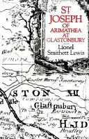Sfântul Iosif din Arimateea la Glastonbury - St Joseph of Arimathea at Glastonbury