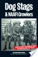 Dog Stags & NAAFI Growlers - Pentru fiecare soldat care nu a mers niciodată la război - Dog Stags & NAAFI Growlers - For every soldier who never went to war