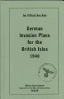 Planuri germane de invazie a insulelor britanice 1940 - German Invasion Plans for the British Isles 1940