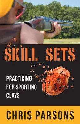 Seturi de aptitudini - Pregătirea pentru jocurile sportive cu zgură - Skill Sets - Practicing for Sporting Clays