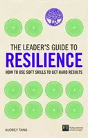 Ghidul liderului pentru reziliență - The Leader's Guide to Resilience