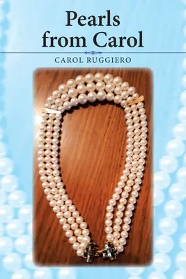 Perle de la Carol - Pearls from Carol