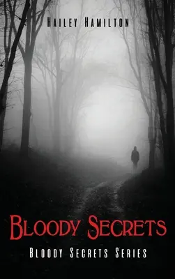 Secrete sângeroase: Bloody Secrets Series - Bloody Secrets: Bloody Secrets Series