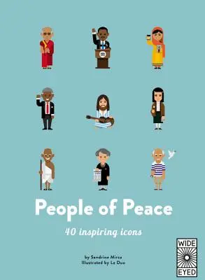 Oameni ai păcii: 40 de icoane inspiratoare - People of Peace: 40 Inspiring Icons