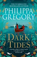 Dark Tides - Noul roman captivant al autoarei bestsellerului Sunday Times Tidelands - Dark Tides - The compelling new novel from the Sunday Times bestselling author of Tidelands