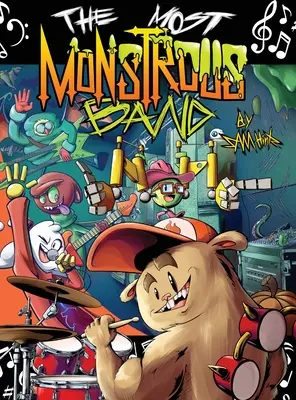 Cea mai monstruoasă trupă - The Most Monstrous Band