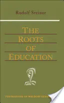 Rădăcinile educației: (Cw 309) - The Roots of Education: (Cw 309)