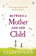 Între o mamă și copilul ei - Between a Mother and her Child