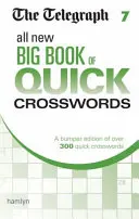 Telegraph Toate noile cărți mari de cuvinte încrucișate rapide 7 - Telegraph All New Big Book of Quick Crosswords 7