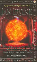 Chimaera - The Well of Echoes, volumul patru (Un roman din trei lumi) - Chimaera - The Well of Echoes, Volume Four (A Three Worlds Novel)