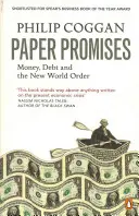 Promisiuni pe hârtie - Bani, datorii și noua ordine mondială - Paper Promises - Money, Debt and the New World Order