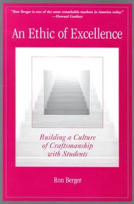 O etică a excelenței: Construirea unei culturi a meseriei cu elevii - An Ethic of Excellence: Building a Culture of Craftsmanship with Students