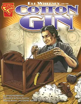 Eli Whitney și Cotton Gin - Eli Whitney and the Cotton Gin
